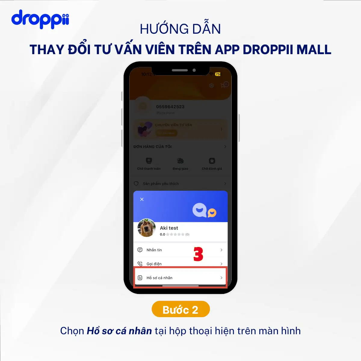 Hướng Dẫn Thay đổi Tư Vấn Viên Trên App Droppii Mall - Bước 2