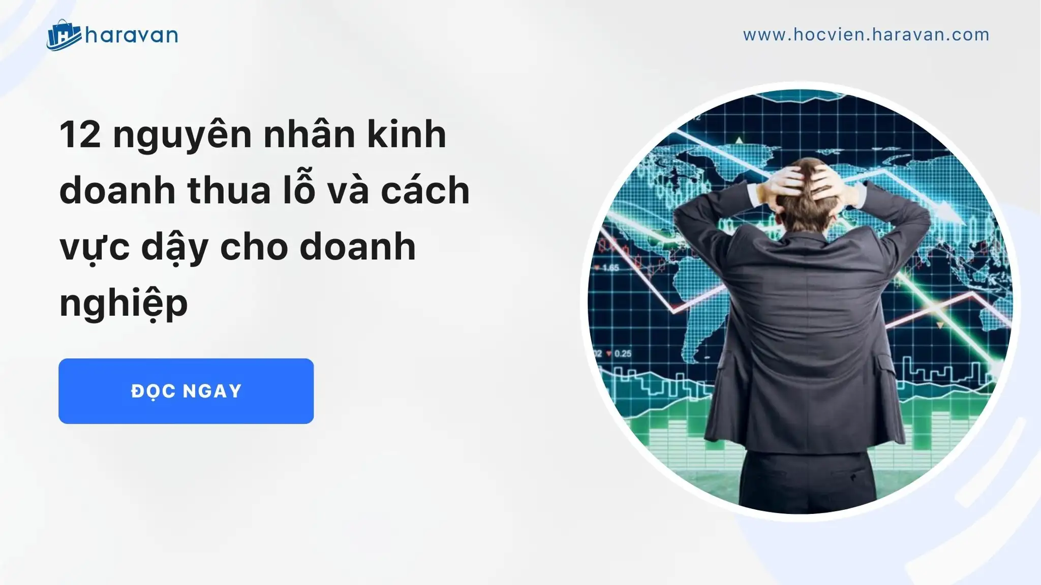 12 nguyên nhân kinh doanh thua lỗ và cách vực dậy cho doanh nghiệp