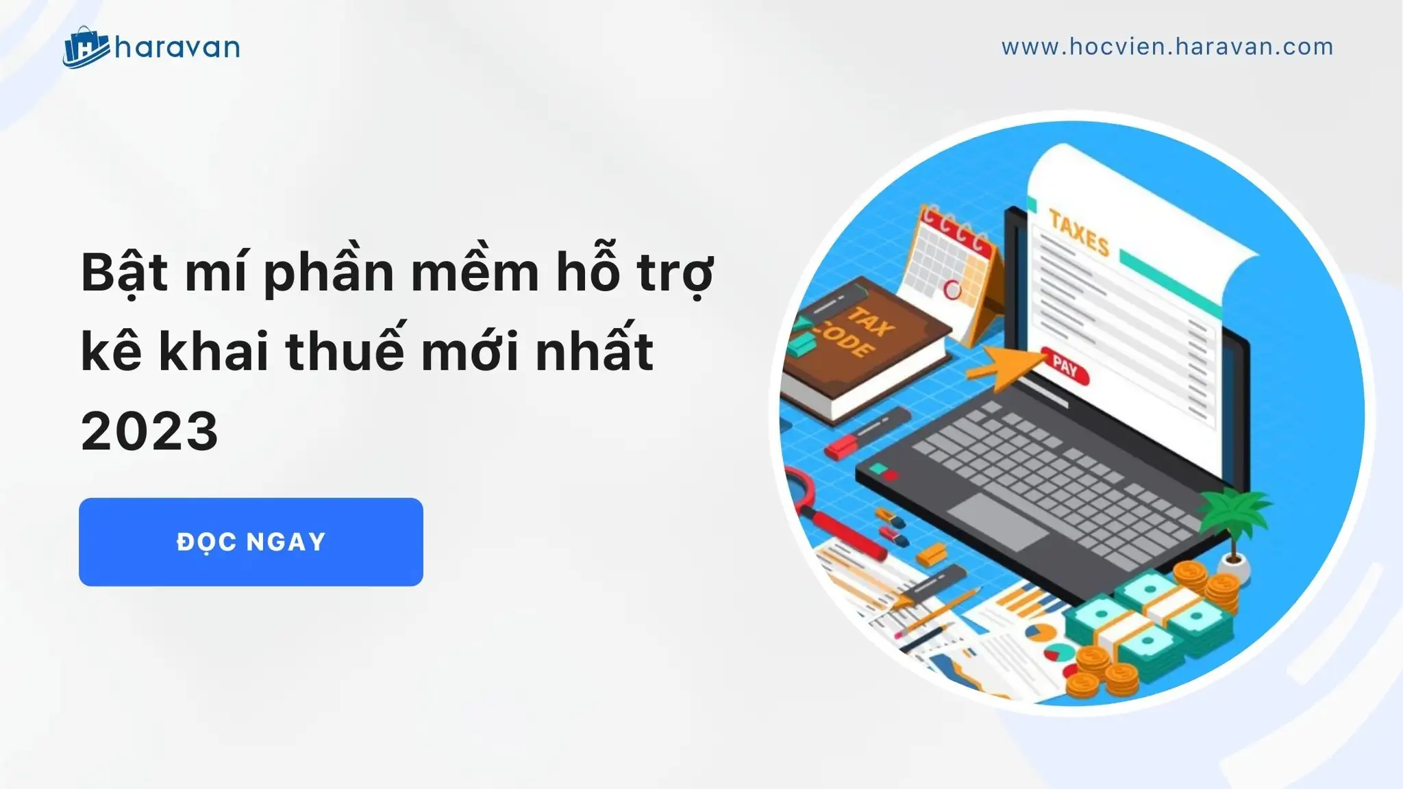 Bật mí phần mềm hỗ trợ kê khai thuế mới nhất 2023