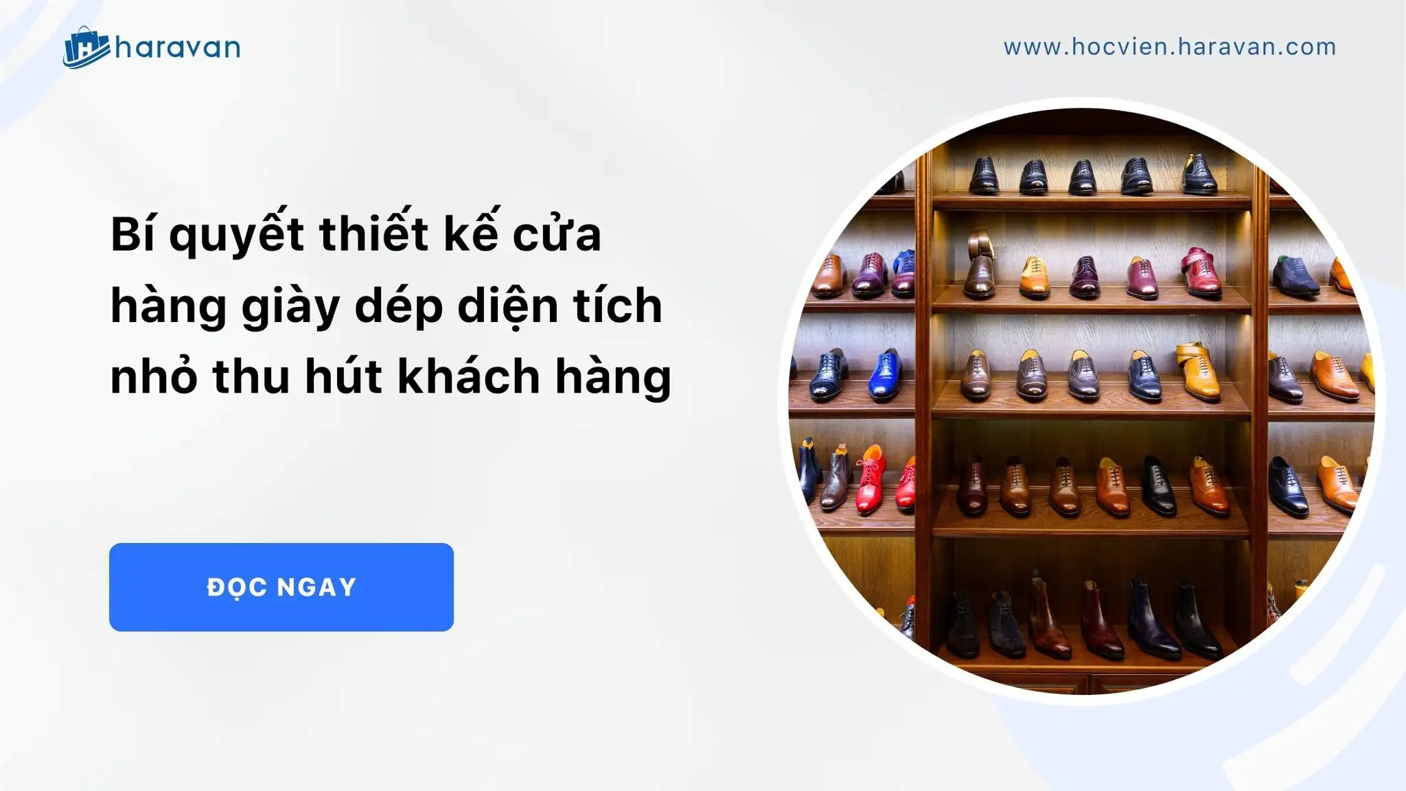 Bí quyết thiết kế cửa hàng giày dép diện tích nhỏ thu hút khách hàng