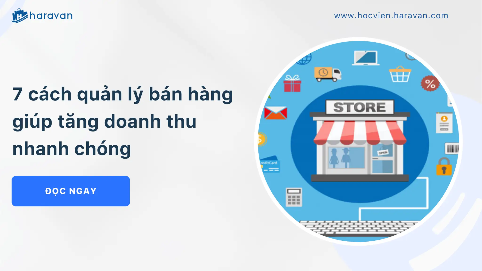 7 cách quản lý bán hàng giúp tăng doanh thu nhanh chóng